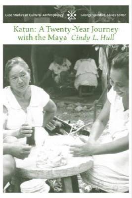 Katun: A Twenty-Year Journey with the Maya